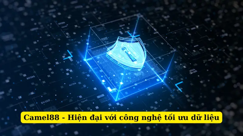 Camel88 - Hiện đại với công nghệ tối ưu dữ liệu