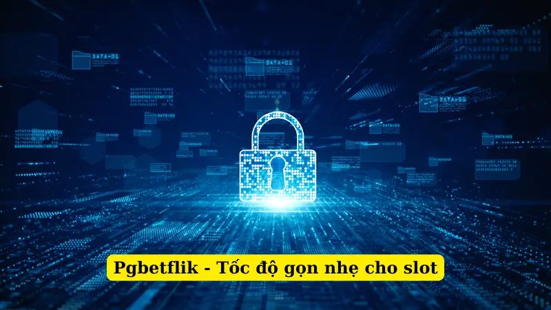 Pgbetflik - Tốc độ gọn nhẹ cho slot