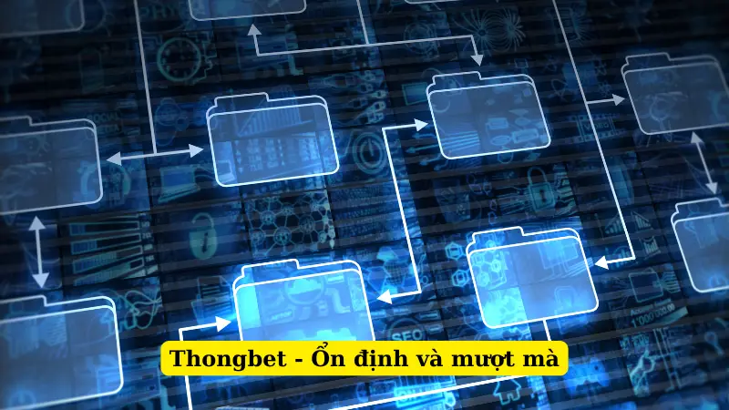 Thongbet - Ổn định và mượt mà